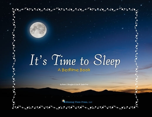 It's Time to Sleep: A Bedtime Book by Brougher, Kevin