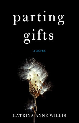 Parting Gifts by Willis, Katrina Anne