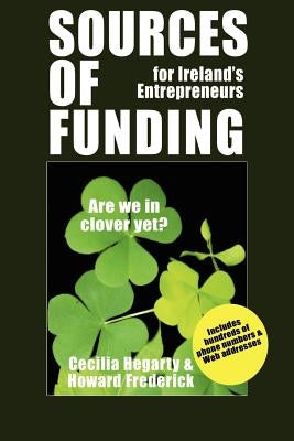 Sources of Funding for Ireland's Entrepreneurs by Frederick, Howard