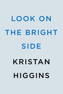 Look on the Bright Side by Higgins, Kristan