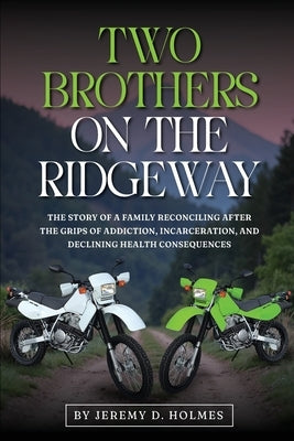 Two Brothers On The Ridgeway by D. Holmes, Jeremy