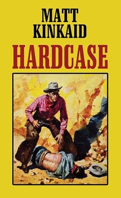 Hardcase by Kinkaid, Matt