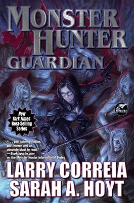 Monster Hunter Guardian by Correia, Larry
