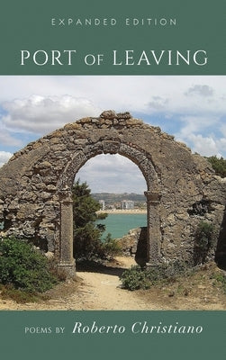 Port of Leaving: (Expanded Edition) by Christiano, Roberto