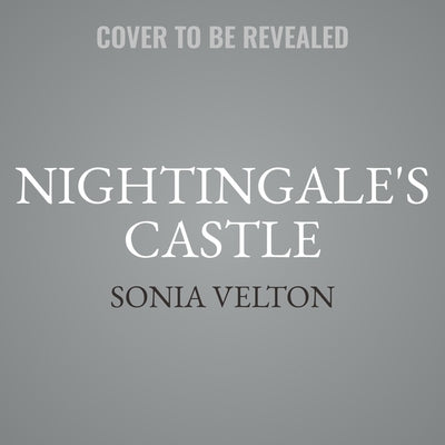 Nightingale's Castle: A Novel of Erzsébet Báthory, the Blood Countess by Velton, Sonia