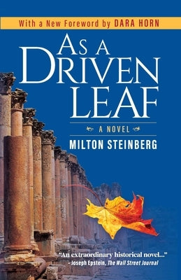 As a Driven Leaf: Foreword by Dara Horn by Steinberg, Milton