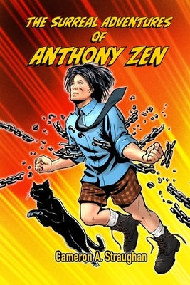 The Surreal Adventures of Anthony Zen by Mukherjee, Pradipta