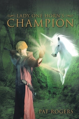 Lady One Horn's Champion by Rogers, Pat