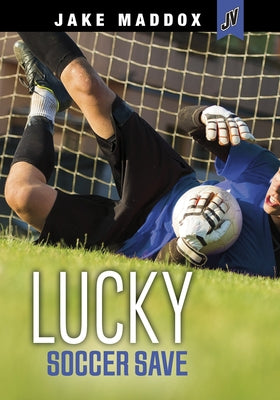 Lucky Soccer Save by Maddox, Jake