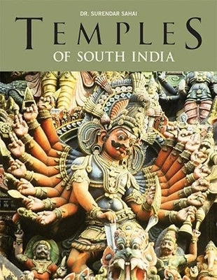 Temples of South India by Sahai, Surendar