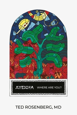 Ayekha Where Are You? by Rosenberg, Ted