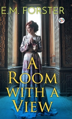 A Room With A View by Forster, E. M.