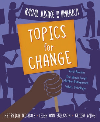 Racial Justice in America: Topics for Change by Wing, Kelisa