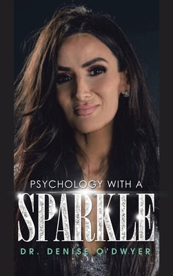 Psychology with a Sparkle by O'Dwyer, Denise