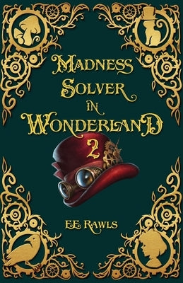 Madness Solver in Wonderland 2 by Rawls, E. E.