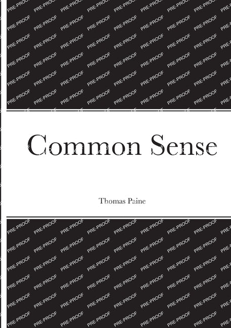 Common Sense by Paine, Thomas