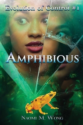 Amphibious by Wong, Naomi