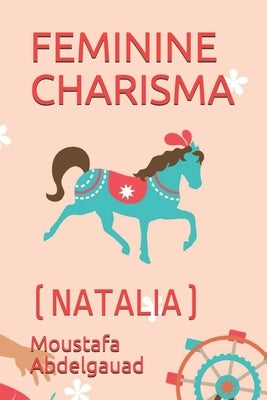 Feminine Charisma: (natalia) by Abdelgauad, Moustafa