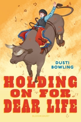 Holding on for Dear Life by Bowling, Dusti