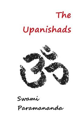 The Upanishads by Paramananda, Swami