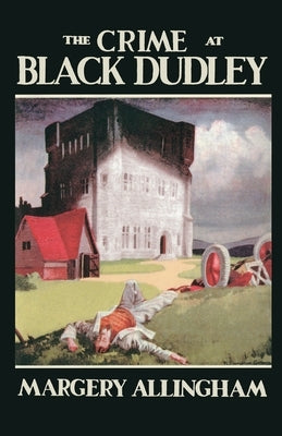 The Crime at Black Dudley by Allingham, Margery