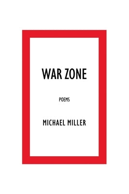 War Zone by Miller, Michael