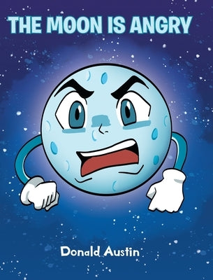 The Moon is Angry by Austin, Donald