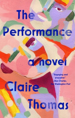 The Performance by Thomas, Claire