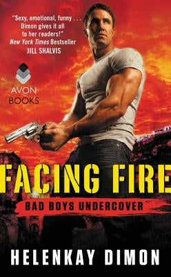 Facing Fire by Dimon, Helenkay