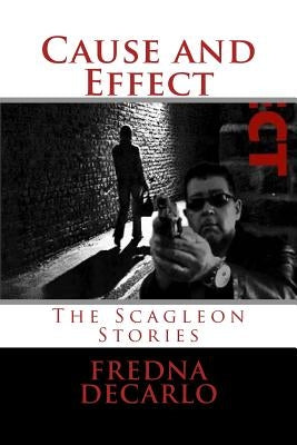 Cause and Effect by DeCarlo, Fredna