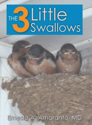 The 3 Little Swallows by Amaranto, Ernesto