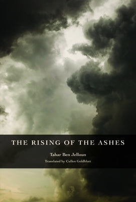 The Rising of the Ashes by Ben Jelloun, Tahar