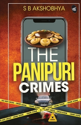The Panipuri Crimes by Sb, Akshobhya