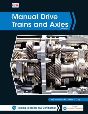 Manual Drive Trains and Axles by Johanson, Chris