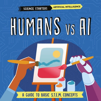 Humans Vs AI by Dickmann, Nancy