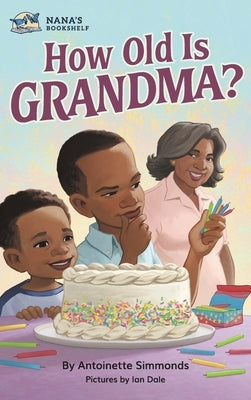 How Old Is Grandma? by Dale, Ian
