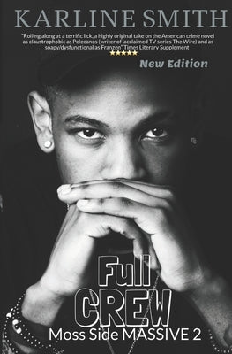 Full Crew: Moss Side Massive 2 by Smith, Karline