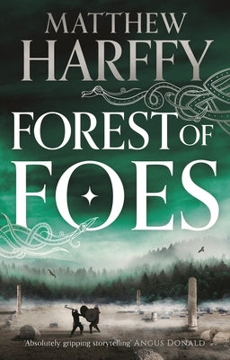 Forest of Foes by Harffy, Matthew