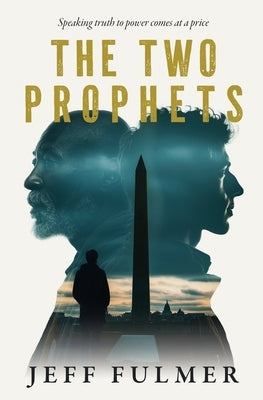 The Two Prophets by Fulmer, Jeff
