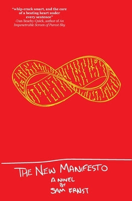 The New Manifesto: Or The Slow Eroding of Time by Ernst, Sam