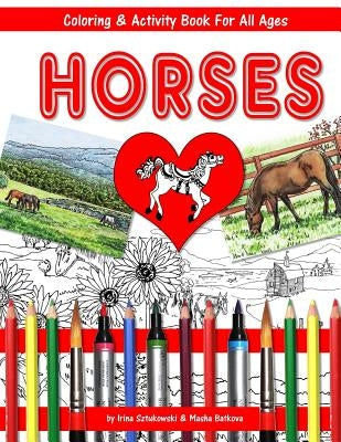 Horses Coloring and Activity Book for All Ages: Fun for Children and Adults by Batkova, Masha