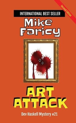 Art Attack: Dev Haskell - Private Investigator Book 21, Second Edition by Faricy, Mike