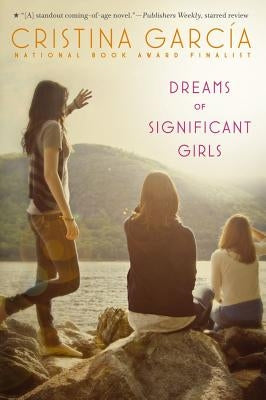 Dreams of Significant Girls by Garcia, Cristina