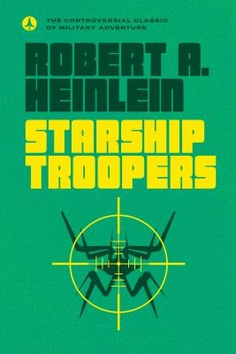 Starship Troopers by Heinlein, Robert A.