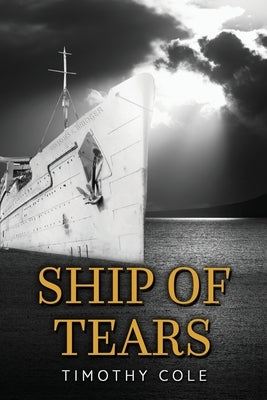 Ship of Tears by Cole, Timothy