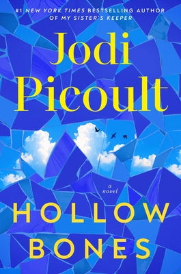 Hollow Bones by Picoult, Jodi