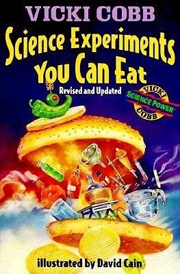 Science Experiments You Can Eat: Revised Edition by Cobb, Vicki