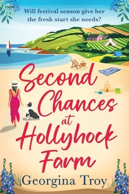 Second Chances at Hollyhock Farm by Troy, Georgina