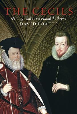 The Cecils by Loades, David