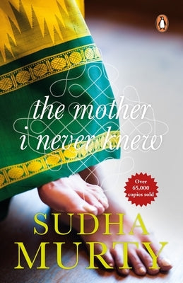 Mother I Never Knew by Murty, Sudha